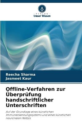 Offline-Verfahren zur Überprüfung handschriftlicher Unterschriften - Reecha Sharma,Jasmeet Kaur - cover