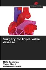 Surgery for triple valve disease