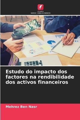 Estudo do impacto dos factores na rendibilidade dos activos financeiros - Mehrez Ben Nasr - cover