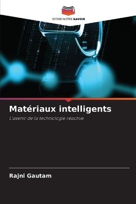 Matériaux intelligents - Rajni Gautam - cover