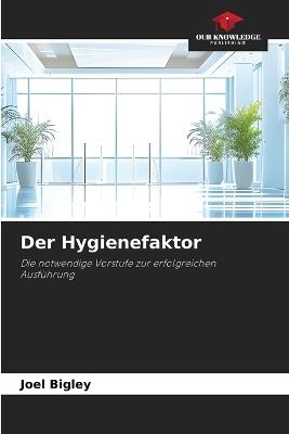 Der Hygienefaktor - Joel Bigley - cover