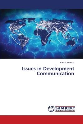 Issues in Development Communication - Barikui Nnaane - cover