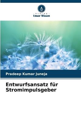 Entwurfsansatz für Stromimpulsgeber - Pradeep Kumar Juneja - cover
