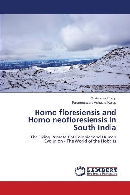 Homo floresiensis and Homo neofloresiensis in South India - Ravikumar Kurup,Parameswara Achutha Kurup - cover