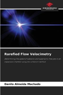Rarefied Flow Velocimetry - Danilo Almeida Machado - cover