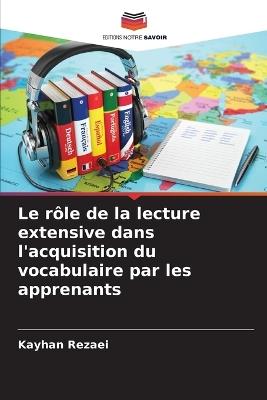 Le rôle de la lecture extensive dans l'acquisition du vocabulaire par les apprenants - Kayhan Rezaei - cover