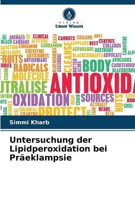 Untersuchung der Lipidperoxidation bei Präeklampsie - Simmi Kharb - cover