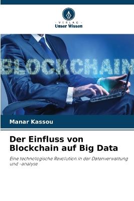 Der Einfluss von Blockchain auf Big Data - Manar Kassou - cover