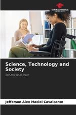 Science, Technology and Society