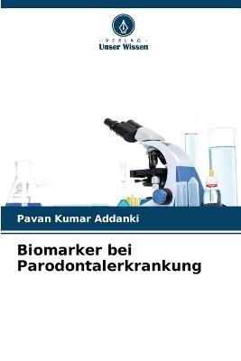 Biomarker bei Parodontalerkrankung - Pavan Kumar Addanki - cover