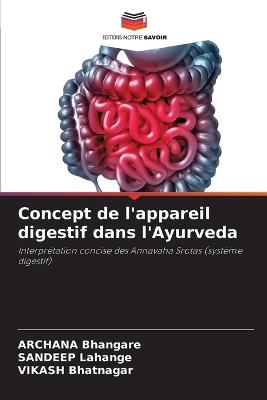 Concept de l'appareil digestif dans l'Ayurveda - Archana Bhangare,Sandeep Lahange,Vikash Bhatnagar - cover