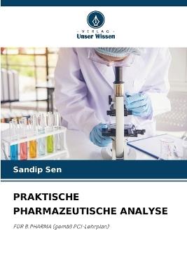 Praktische Pharmazeutische Analyse - Sandip Sen - cover