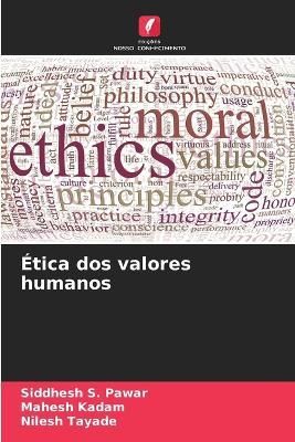 Ética dos valores humanos - Siddhesh S Pawar,Mahesh Kadam,Nilesh Tayade - cover