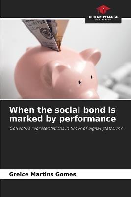 When the social bond is marked by performance - Greice Martins Gomes - cover