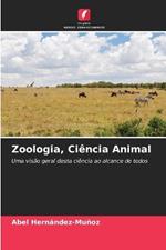 Zoologia, Ciência Animal