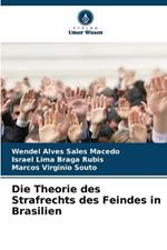Die Theorie des Strafrechts des Feindes in Brasilien