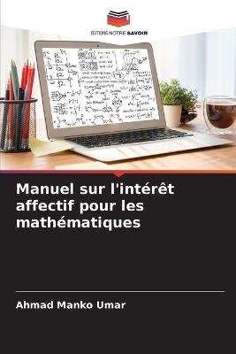 Manuel sur l'intérêt affectif pour les mathématiques - Ahmad Manko Umar - cover