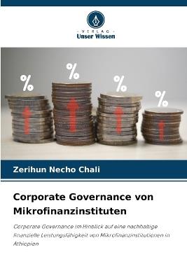 Corporate Governance von Mikrofinanzinstituten - Zerihun Necho Chali - cover