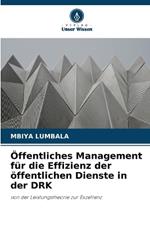 Öffentliches Management für die Effizienz der öffentlichen Dienste in der DRK