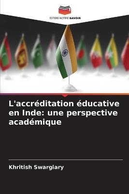 L'accréditation éducative en Inde: une perspective académique - Khritish Swargiary - cover