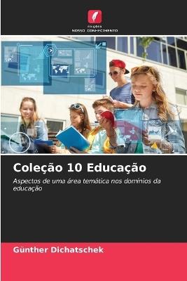 Coleção 10 Educação - Günther Dichatschek - cover