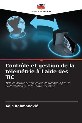 Contrôle et gestion de la télémétrie à l'aide des TIC - Adis Rahmanovic - cover