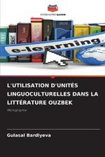 L'Utilisation d'Unités Linguoculturelles Dans La Littérature Ouzbek