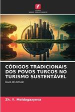 Códigos Tradicionais DOS Povos Turcos No Turismo Sustentável