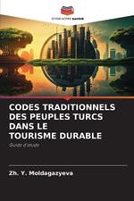 Codes Traditionnels Des Peuples Turcs Dans Le Tourisme Durable