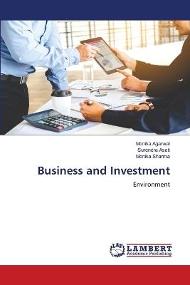 Business and Investment - Monika Agarwal,Surendra Asati,Monika Sharma - cover