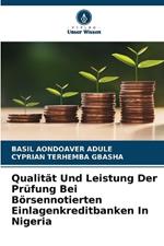 Qualität Und Leistung Der Prüfung Bei Börsennotierten Einlagenkreditbanken In Nigeria