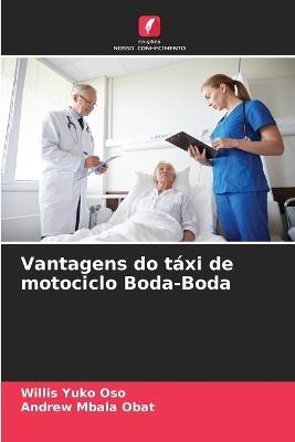 Vantagens do táxi de motociclo Boda-Boda - Willis Yuko Oso,Andrew Mbala Obat - cover