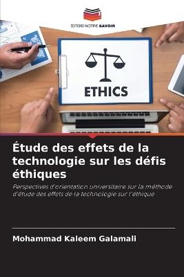 Étude des effets de la technologie sur les défis éthiques - Mohammad Kaleem Galamali - cover