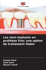 Les mini-implants en prothèse fixe: une option de traitement fiable