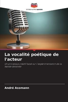 La vocalité poétique de l'acteur - André Assmann - cover