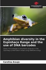 Amphibian diversity in the Espinhaço Range and the use of DNA barcodes
