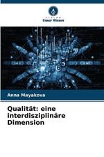 Qualität: eine interdisziplinäre Dimension