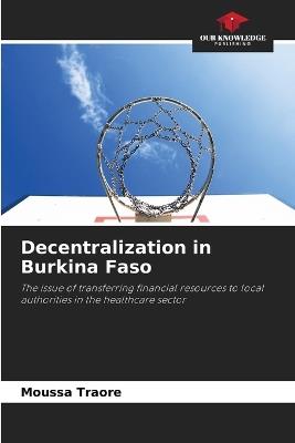 Decentralization in Burkina Faso - Moussa Traore - cover