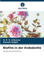 Biofilm in der Endodontie