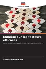 Enquête sur les facteurs efficaces