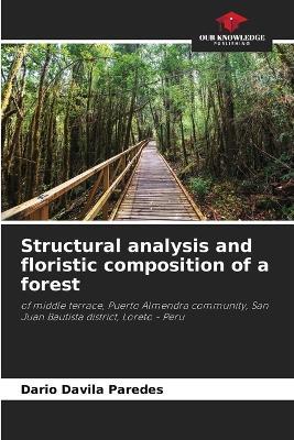 Structural analysis and floristic composition of a forest - Dario Davila Paredes - cover