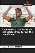 Commercial activities for schoolchildren during the vacations