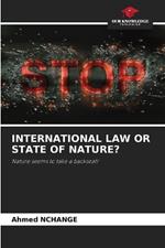 International Law or State of Nature?
