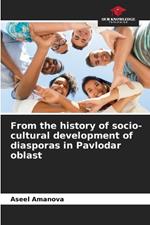 From the history of socio-cultural development of diasporas in Pavlodar oblast