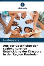 Aus der Geschichte der soziokulturellen Entwicklung der Diaspora in der Region Pawlodar