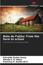 Bata do Feijão: From the farm to school