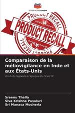 Comparaison de la méliovigilance en Inde et aux États-Unis