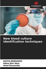 New blood culture identification techniques