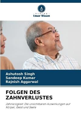 Folgen Des Zahnverlustes - Ashutosh Singh,Sandeep Kumar,Rajnish Aggarwal - cover