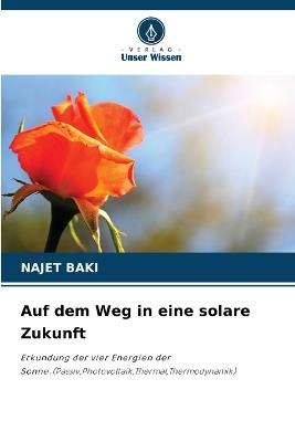 Auf dem Weg in eine solare Zukunft - Najet Baki - cover